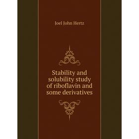 

Книга Stability and solubility study of riboflavin and some derivatives