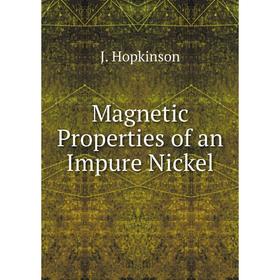 

Книга Magnetic Properties of an Impure Nickel