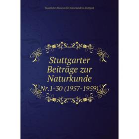 

Книга Stuttgarter Beiträge zur Naturkunde Nr.1-30 (1957-1959)
