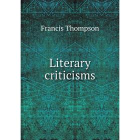 

Книга Literary criticisms
