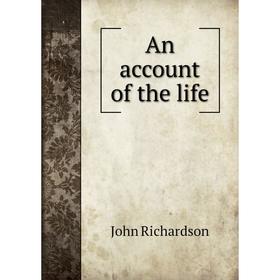 

Книга An account of the life
