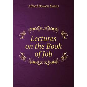 

Книга Lectures on the Book of Job