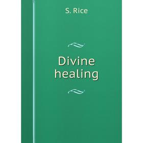 

Книга Divine healing