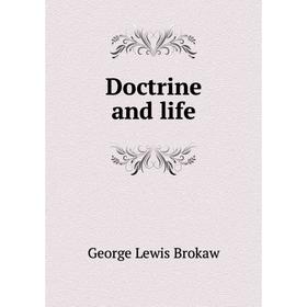 

Книга Doctrine and life