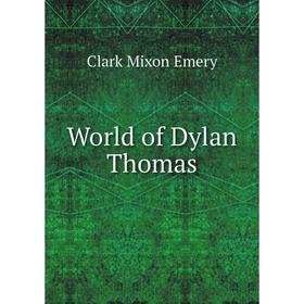 

Книга World of Dylan Thomas