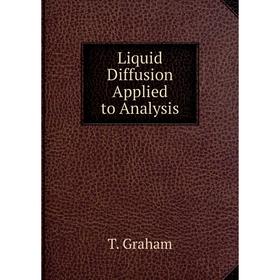 

Книга Liquid Diffusion Applied to Analysis