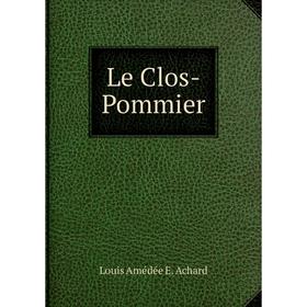 

Книга Le Clos-Pommier