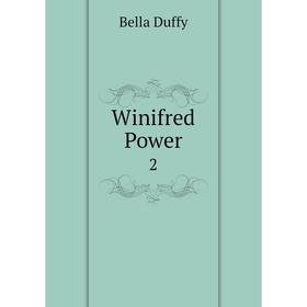 

Книга Winifred Power 2