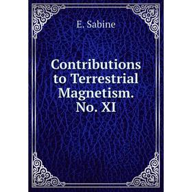 

Книга Contributions to Terrestrial Magnetism. No. XI
