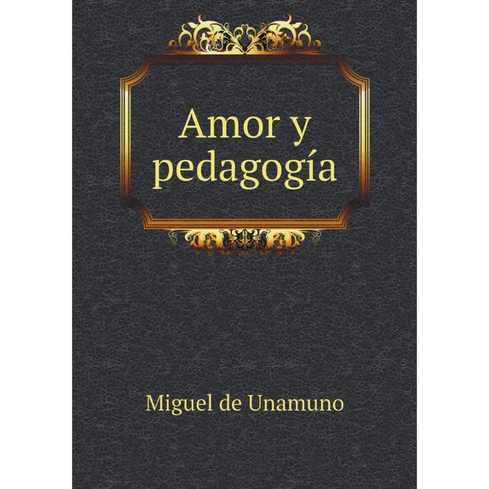 фото Книга amor y pedagogía nobel press