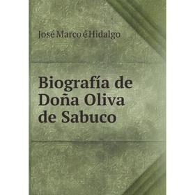 

Книга Biografía de Doña Oliva de Sabuco