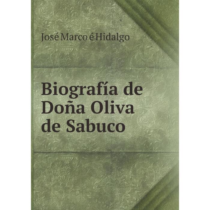 фото Книга biografía de doña oliva de sabuco nobel press