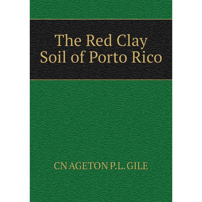 фото Книга the red clay soil of porto rico nobel press