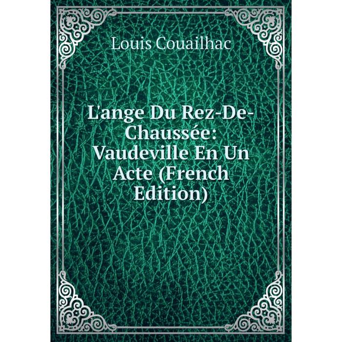 фото Книга l'ange du rez-de-chaussée: vaudeville en un acte nobel press