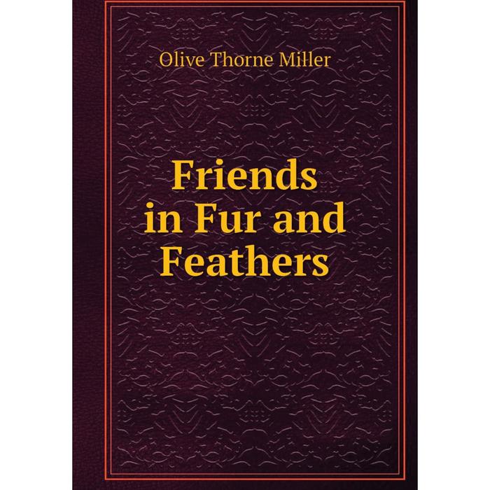 фото Книга friends in fur and feathers nobel press