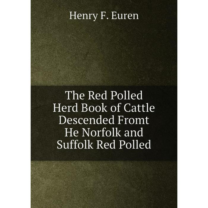 фото Книга the red polled herd book of cattle descended fromt he norfolk and suffolk red polled nobel press