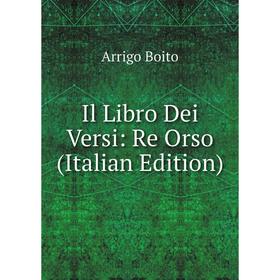 

Книга Il Libro Dei Versi: Re Orso (Italian Edition)