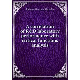 

Книга A correlation of R&D laboratory performance with critical functions analysis