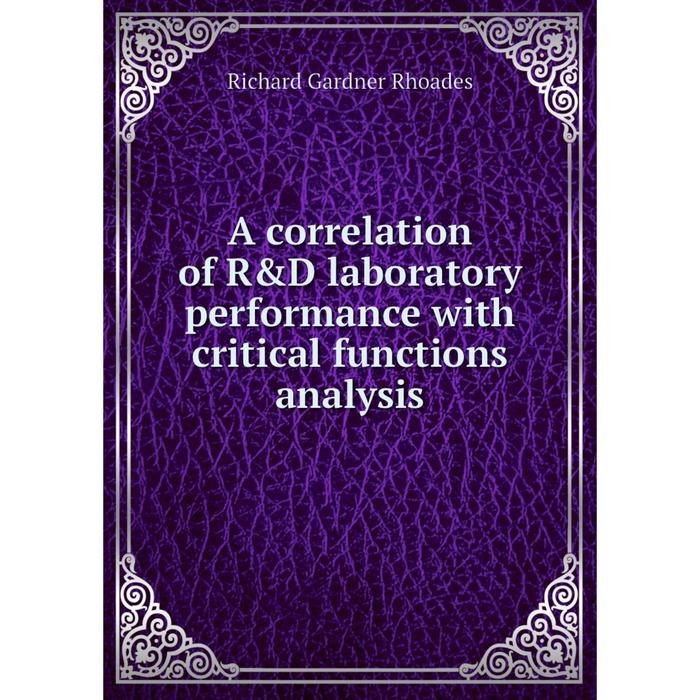 фото Книга a correlation of r&d laboratory performance with critical functions analysis nobel press