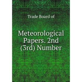 

Книга Meteorological Papers 2nd (3rd) Number