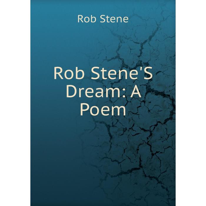 фото Книга rob stene's dream: a poem nobel press