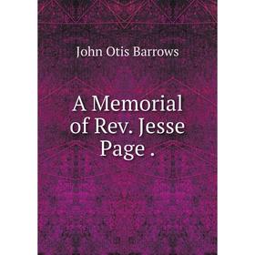 

Книга A Memorial of Rev. Jesse Page.