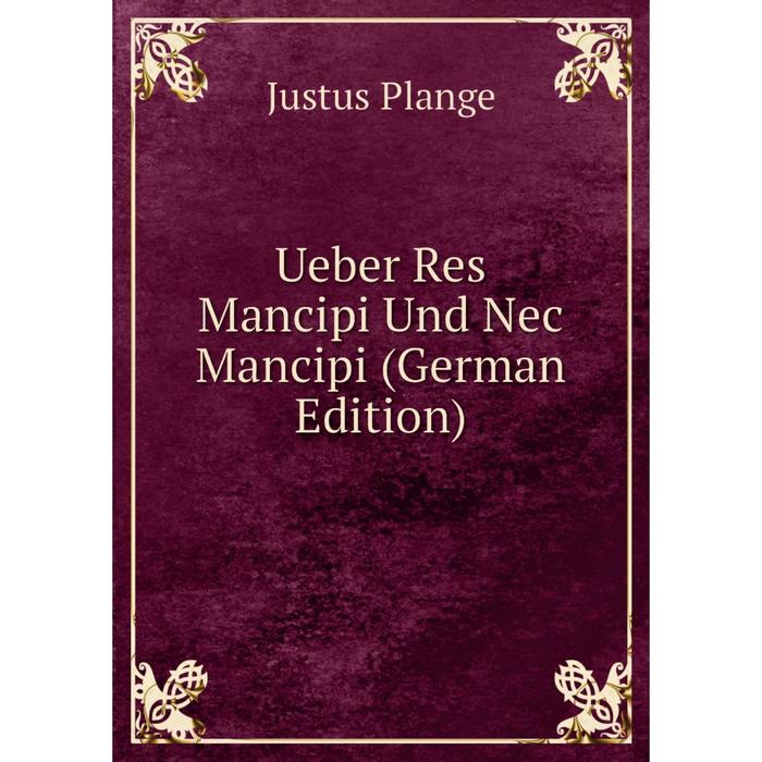 фото Книга ueber res mancipi und nec mancipi (german edition) nobel press