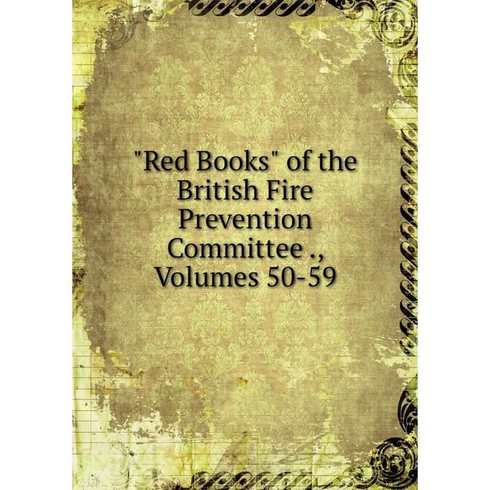 фото Книга red books of the british fire prevention committee., volumes 50-59 nobel press