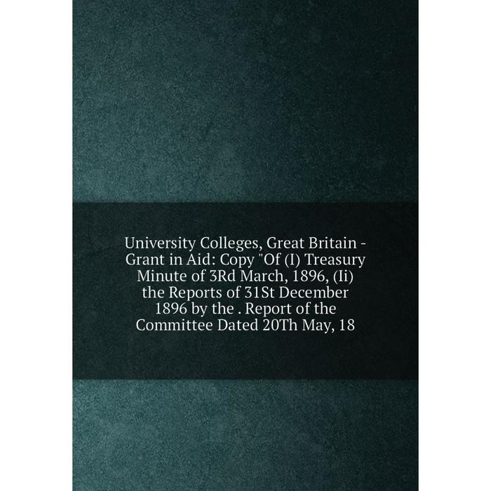 фото Книга university colleges, great britain - grant in aid nobel press