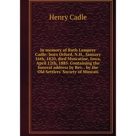 

Книга In memory of Ruth Lamprey Cadle