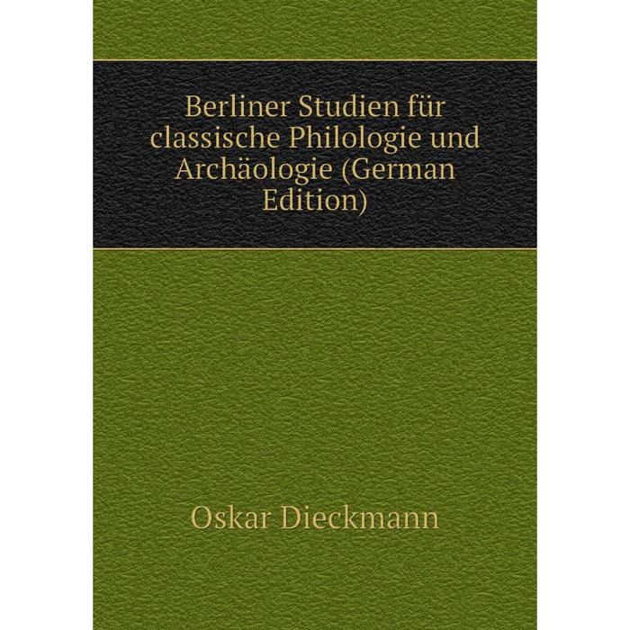 фото Книга berliner studien für classische philologie und archäologie (german edition) nobel press