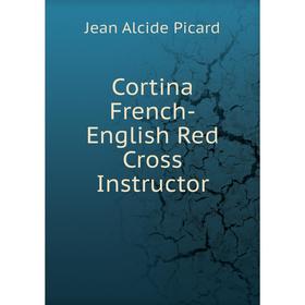 

Книга Cortina French-English Red Cross Instructor