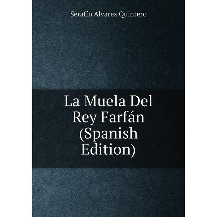 фото Книга la muela del rey farfán nobel press