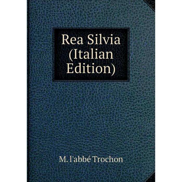 фото Книга rea silvia (italian edition) nobel press