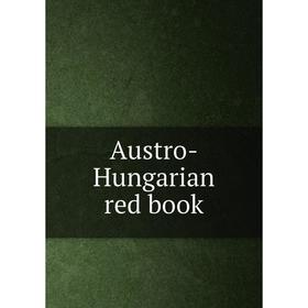 

Книга Austro-Hungarian red book