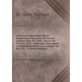 

Книга Almanach Historique De La République Française, Contnant