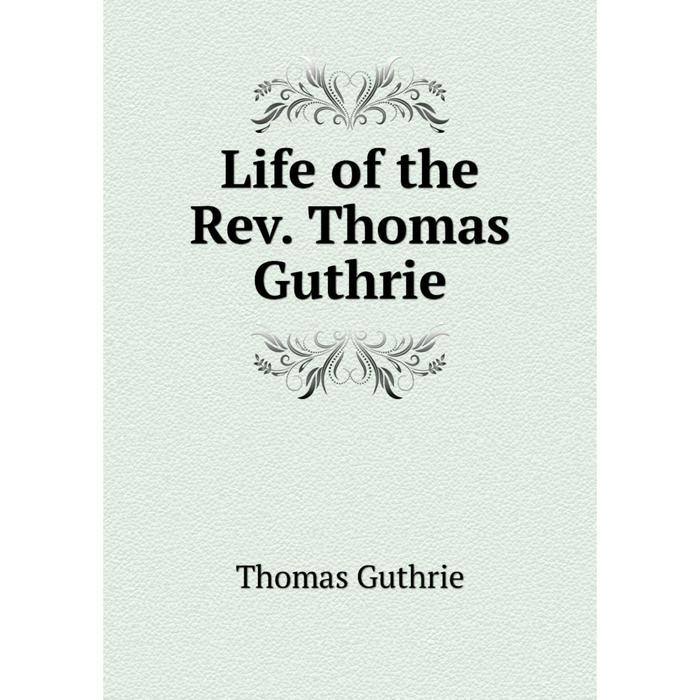 фото Книга life of the rev thomas guthrie nobel press