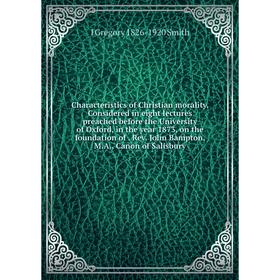 

Книга Characteristics of Christian morality