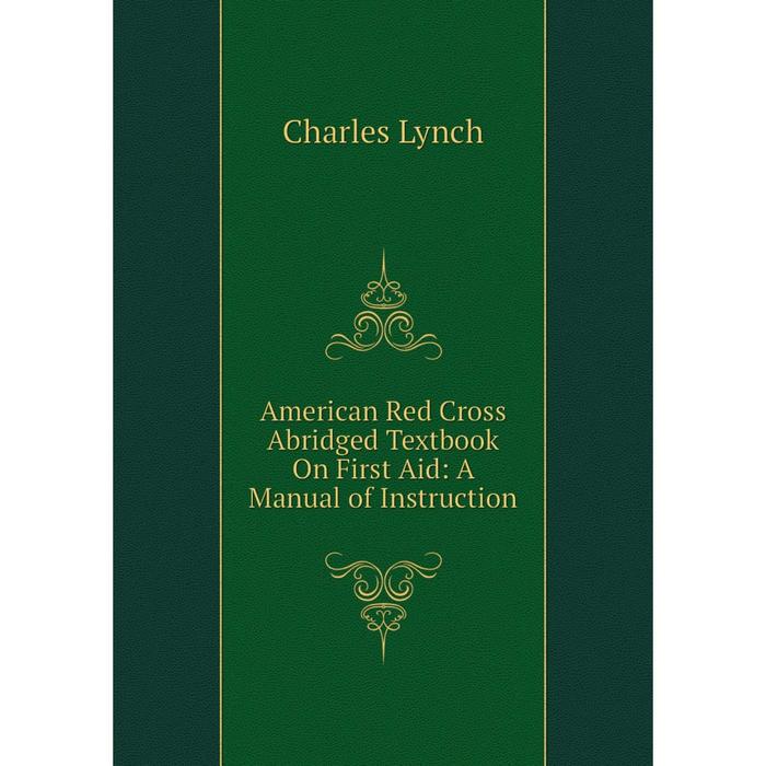 фото Книга american red cross abridged textbook on first aid: a manual of instruction nobel press