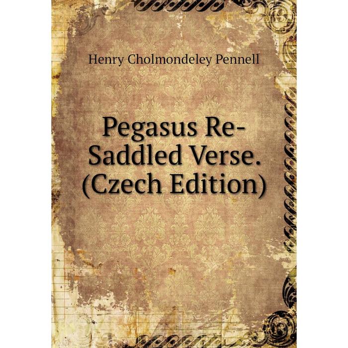 фото Книга pegasus re-saddled verse. (czech edition) nobel press