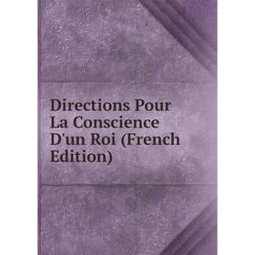 

Книга Directions Pour La Conscience D'un Roi (French Edition)