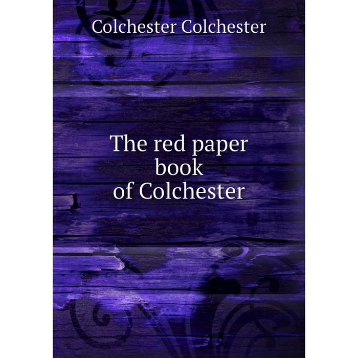 фото Книга the red paper book of colchester nobel press