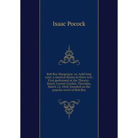 

Книга Rob Roy Macgregor or, Auld lang syne a musical drama in three acts