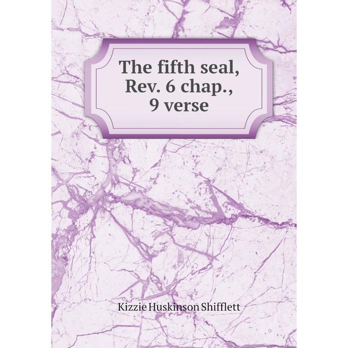 фото Книга the fifth seal, rev. 6 chap., 9 verse nobel press