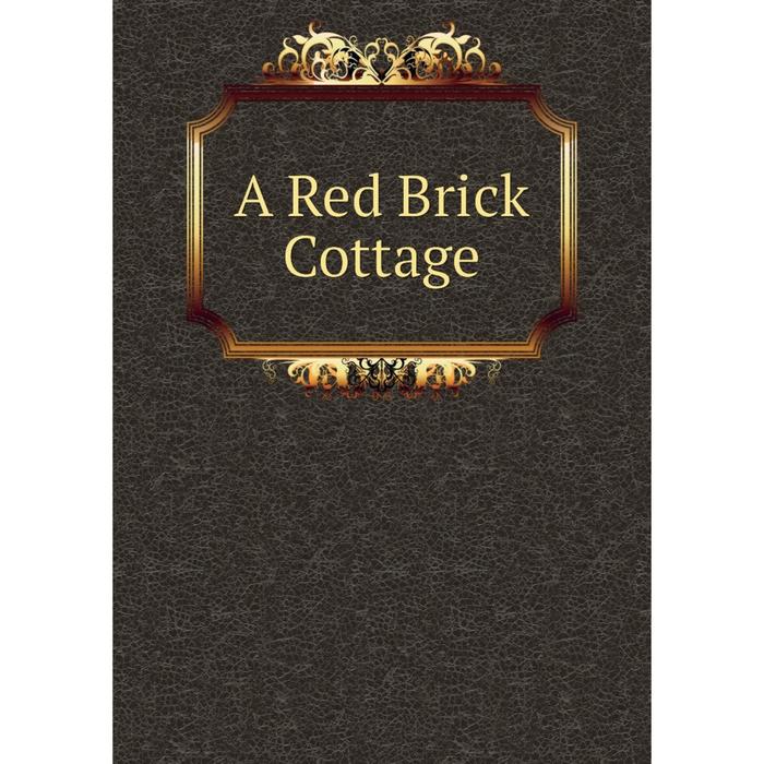 фото Книга a red brick cottage nobel press