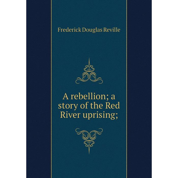 фото Книга a rebellion a story of the red river uprising nobel press