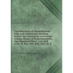 

Книга Consideration of miscellaneous bills and resolutions