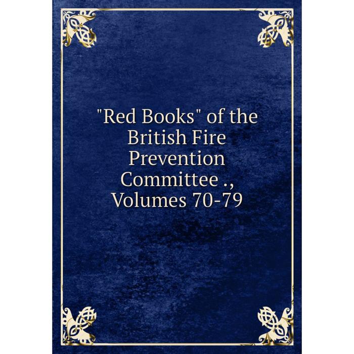 фото Книга red books of the british fire prevention committee., volumes 70-79 nobel press