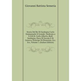 

Книга Storia Del Re Di Sardegna Carlo Emmanuele Il Grande