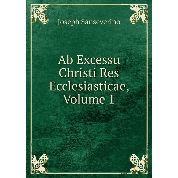 фото Книга ab excessu christi res ecclesiasticae, volume 1 nobel press